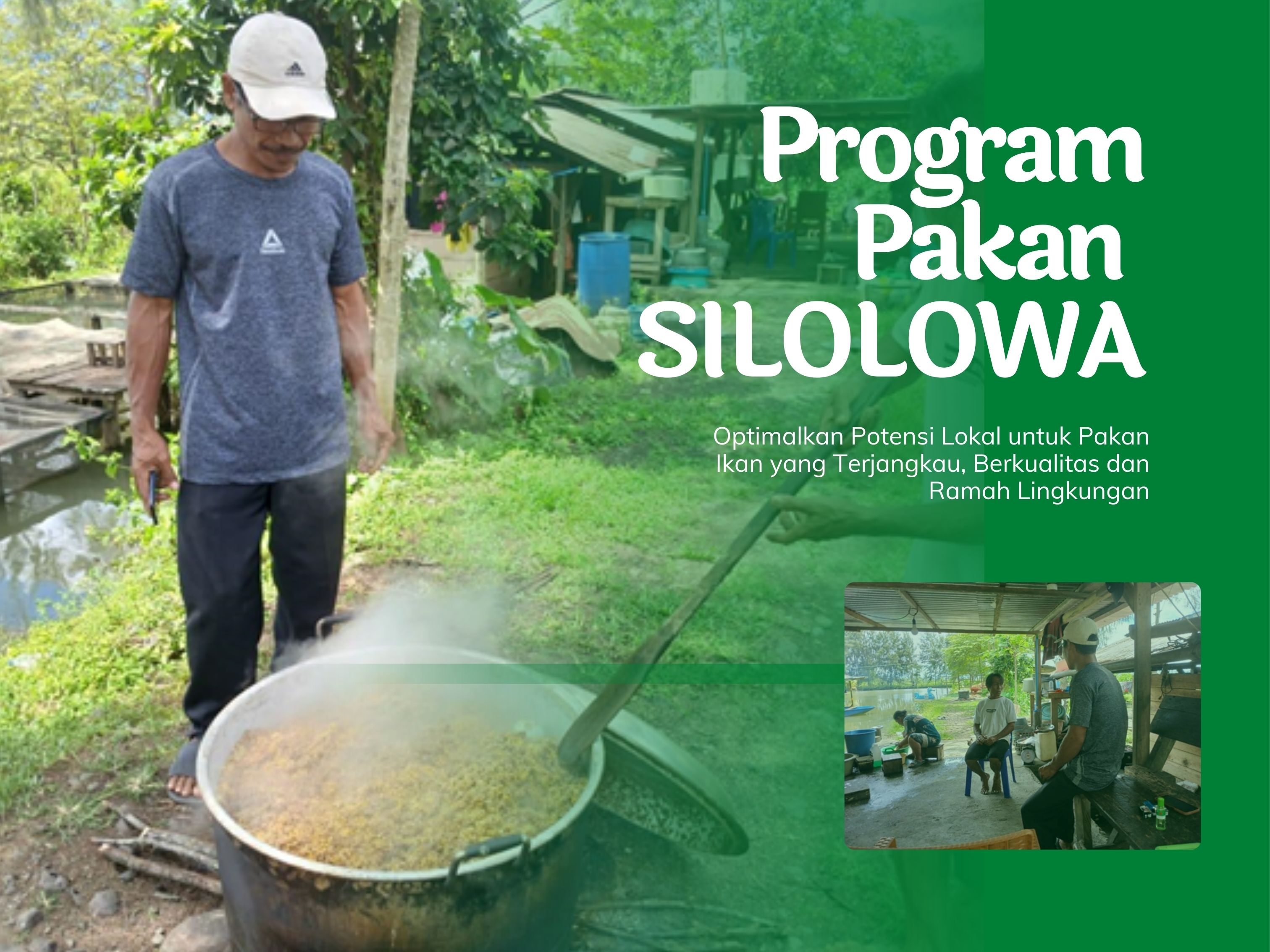 Program Pakan Silolowa: Optimalkan Potensi Lokal untuk Pakan Ikan yang Terjangkau, Berkualitas dan Ramah Lingkungan